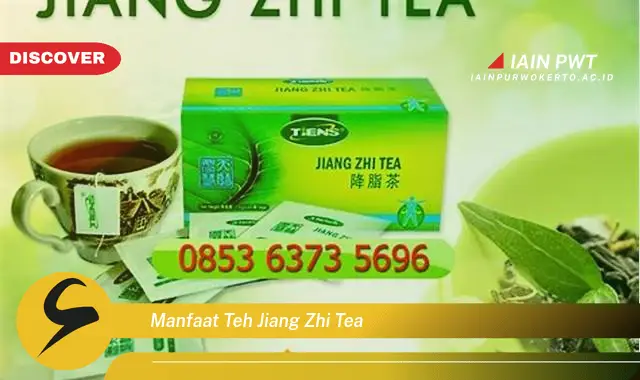 manfaat teh jiang zhi tea