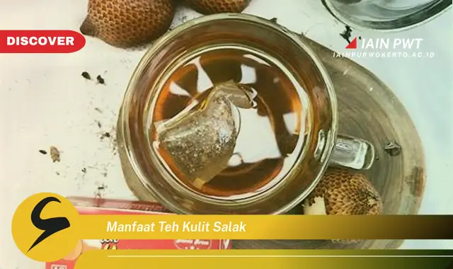 manfaat teh kulit salak