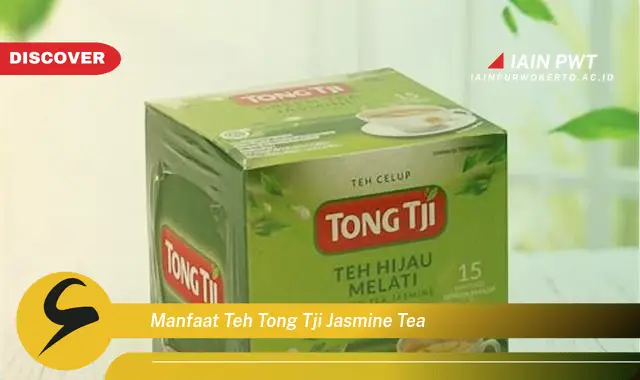 manfaat teh tong tji jasmine tea