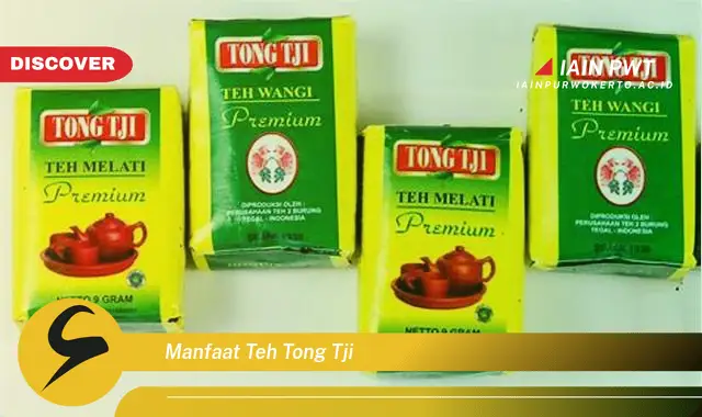 manfaat teh tong tji