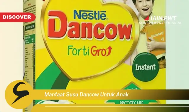 manfaat susu dancow untuk anak