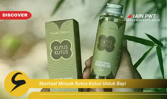 manfaat minyak kutus kutus untuk bayi