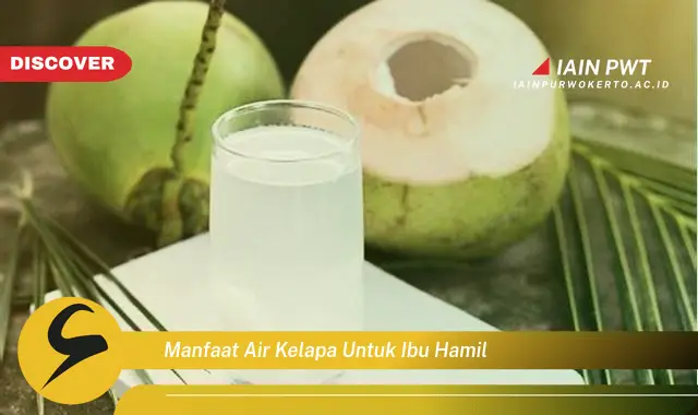 Ketahui 7 Manfaat Air Kelapa untuk Ibu Hamil