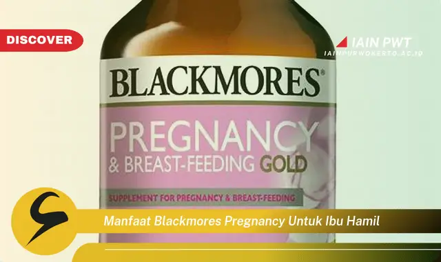 Ketahui 7 Manfaat Blackmores Pregnancy untuk Kehamilan Sehat