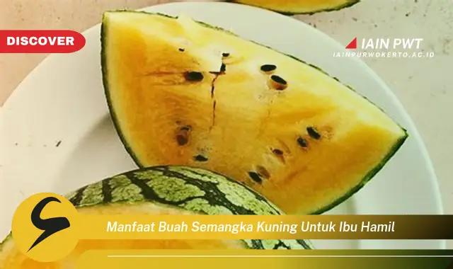 manfaat buah semangka kuning untuk ibu hamil