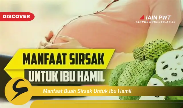 Ketahui 7 Manfaat Sirsak untuk Kehamilan yang Sehat