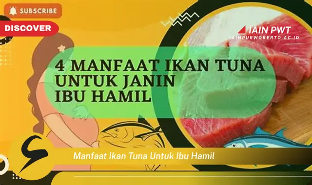 Ketahui 7 Manfaat Tuna untuk Kehamilan Sehat