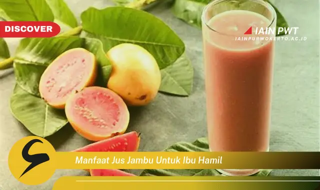 Ketahui 5 Manfaat Jus Jambu untuk Ibu Hamil