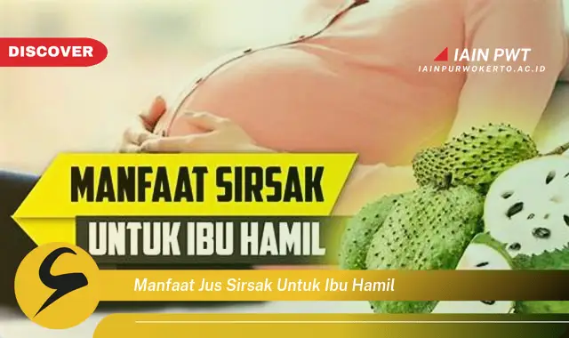 Ketahui 5 Manfaat Jus Sirsak untuk Kehamilan Sehat