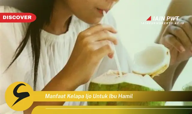 Ketahui 5 Manfaat Ajaib Kelapa Ijo untuk Ibu Hamil