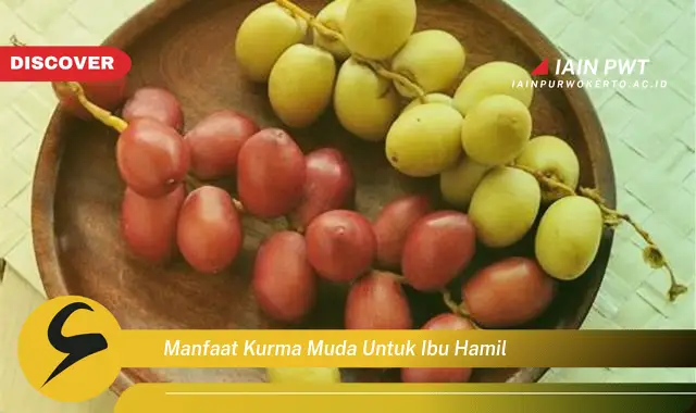 Ketahui 7 Manfaat Kurma Muda bagi Ibu Hamil