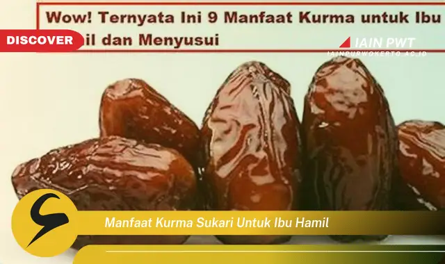 Ketahui 7 Manfaat Kurma Sukari Bagi Kehamilan Anda