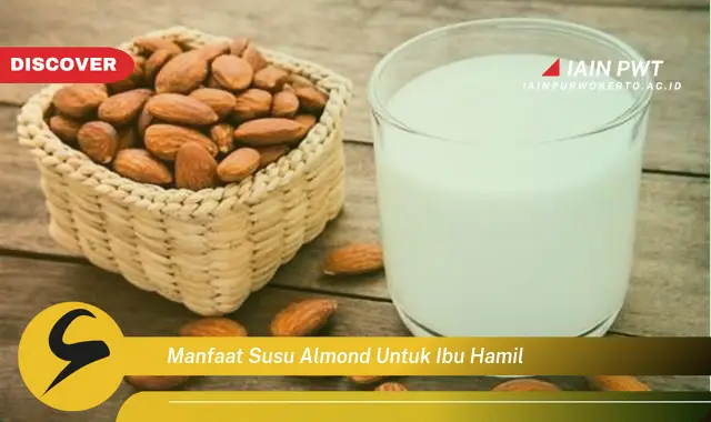 Ketahui 7 Manfaat Susu Almond untuk Kehamilan Sehat