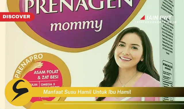 Ketahui 7 Manfaat Susu Hamil: Nutrisi Terbaik Ibu & Janin