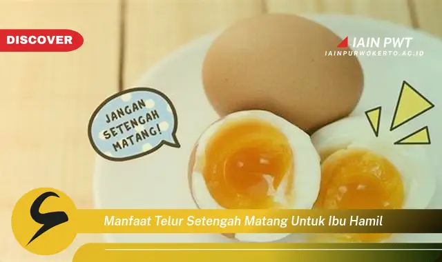 Ketahui 5 Manfaat Telur Setengah Matang bagi Ibu Hamil