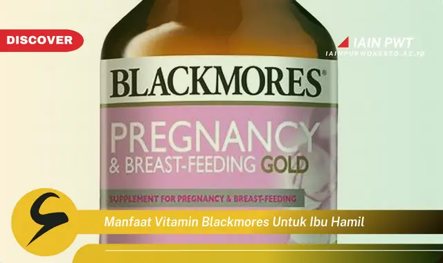 Ketahui 7 Manfaat Blackmores: Nutrisi Penting Ibu Hamil