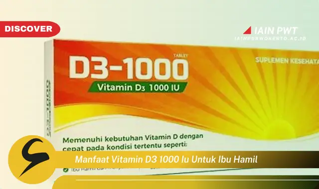 Ketahui 8 Manfaat Vitamin D3 1000 IU untuk Ibu Hamil