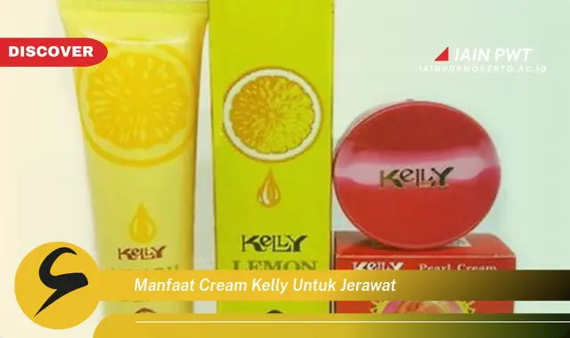 manfaat cream kelly untuk jerawat