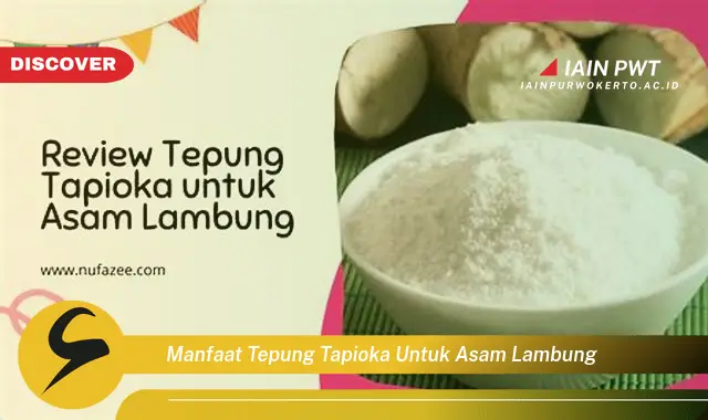 manfaat tepung tapioka untuk asam lambung