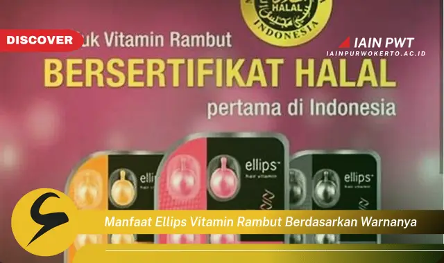 manfaat ellips vitamin rambut berdasarkan warnanya