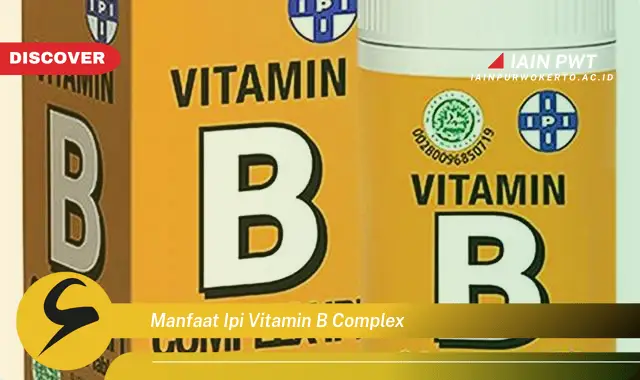 manfaat ipi vitamin b complex