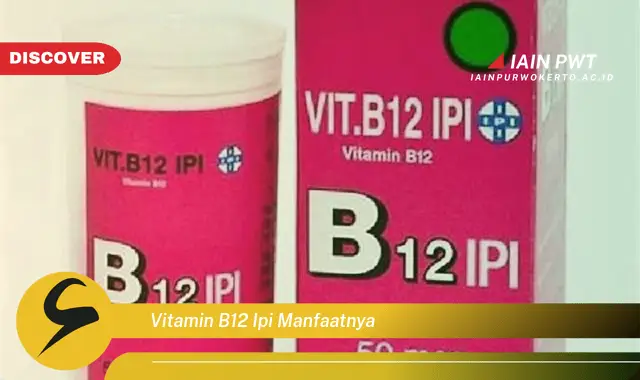 vitamin b12 ipi manfaatnya