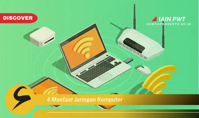 4 manfaat jaringan komputer