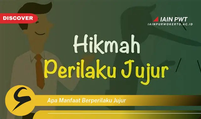 apa manfaat berperilaku jujur