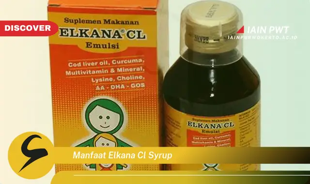 manfaat elkana cl syrup