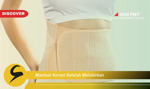 manfaat korset setelah melahirkan