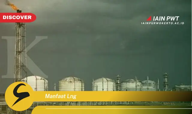 manfaat lng