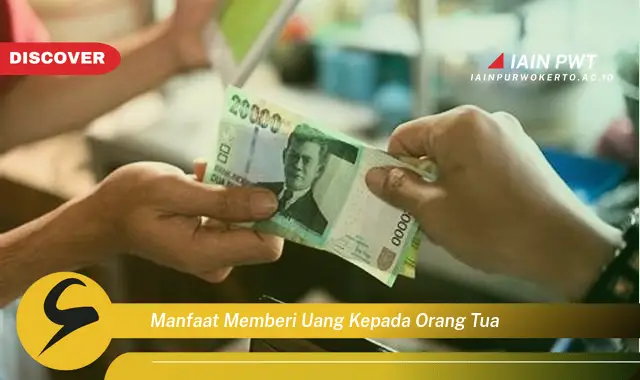 manfaat memberi uang kepada orang tua