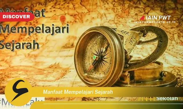 manfaat mempelajari sejarah