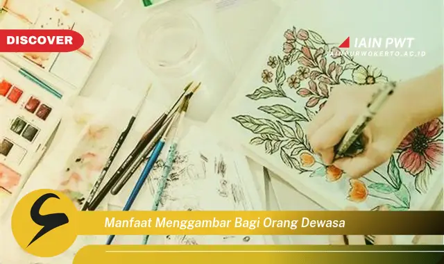 Ketahui 5 Manfaat Menggambar Bagi Orang Dewasa yang Bikin Kamu Penasaran