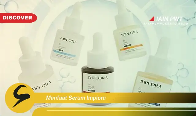 manfaat serum implora