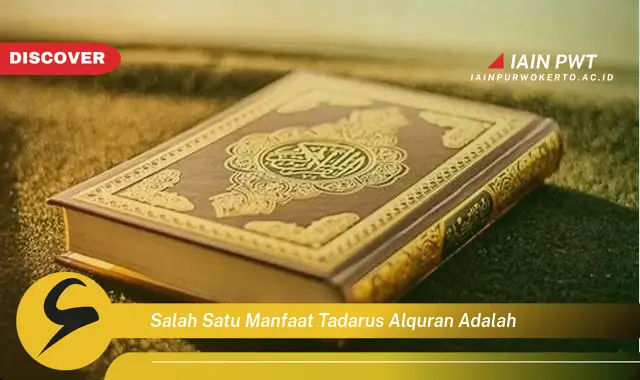 salah satu manfaat tadarus alquran adalah