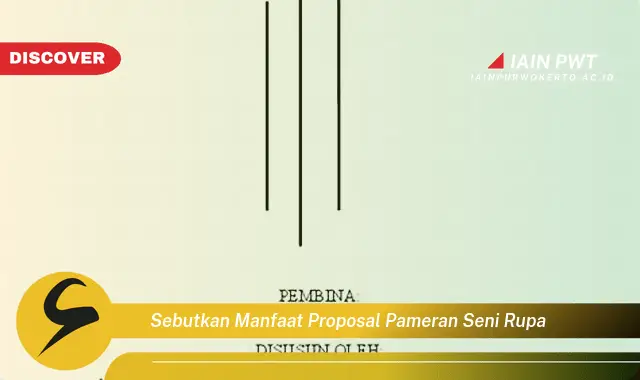 sebutkan manfaat proposal pameran seni rupa